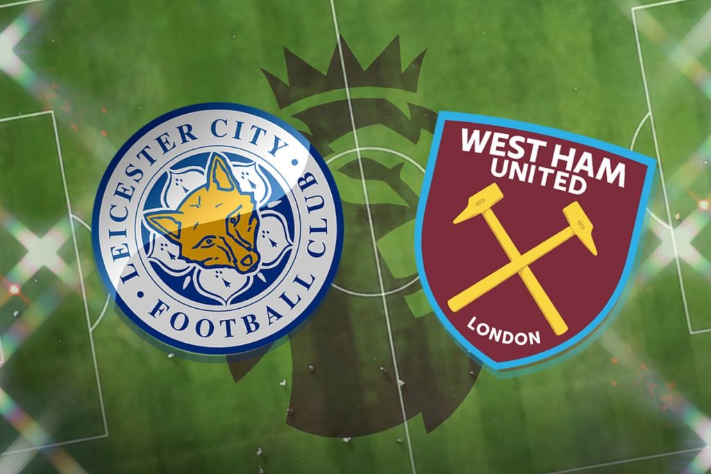 West Ham vs Leicester City
