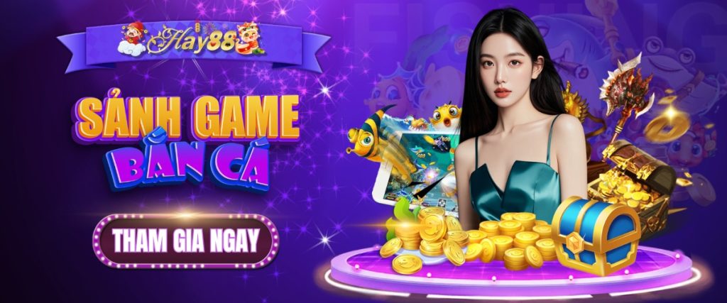 Bắn Cá Hay88