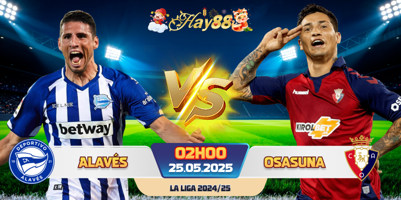 Dự đoán bóng đá Alaves vs Osasuna