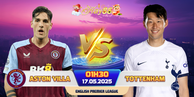 Dự đoán bóng đá Aston Villa vs Tottenham