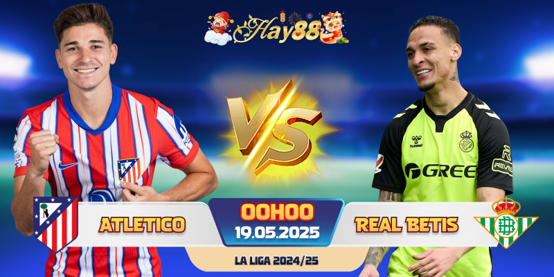 Dự đoán bóng đá Atletico vs Betis