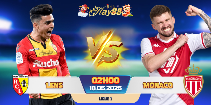 Dự đoán bóng đá Lens vs Monaco