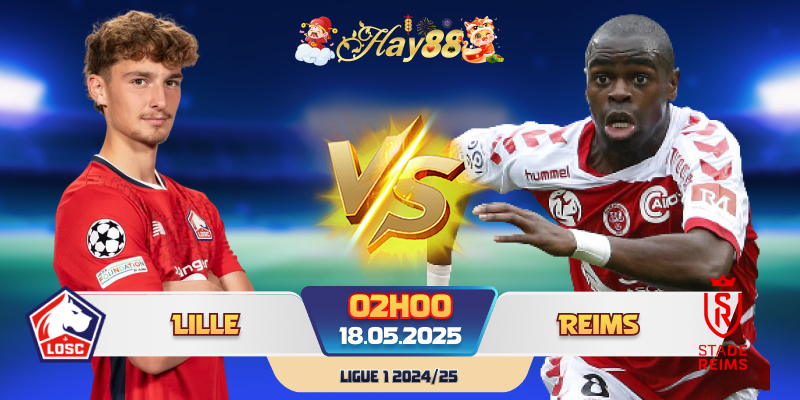 Dự đoán bóng đá Lille vs Stade Reims
