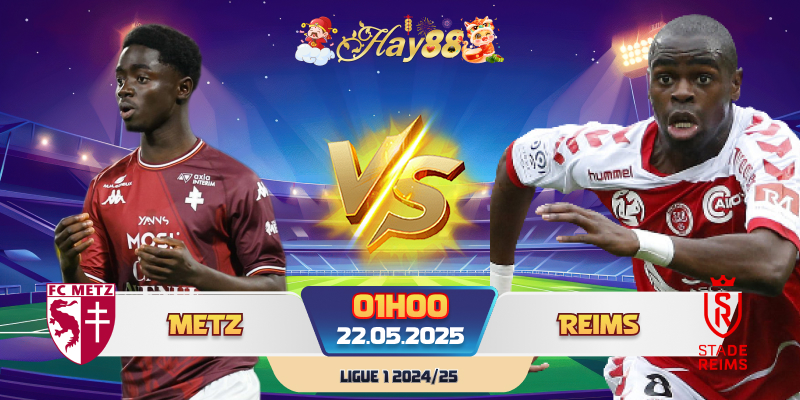 Dự đoán bóng đá Metz vs Stade Reims