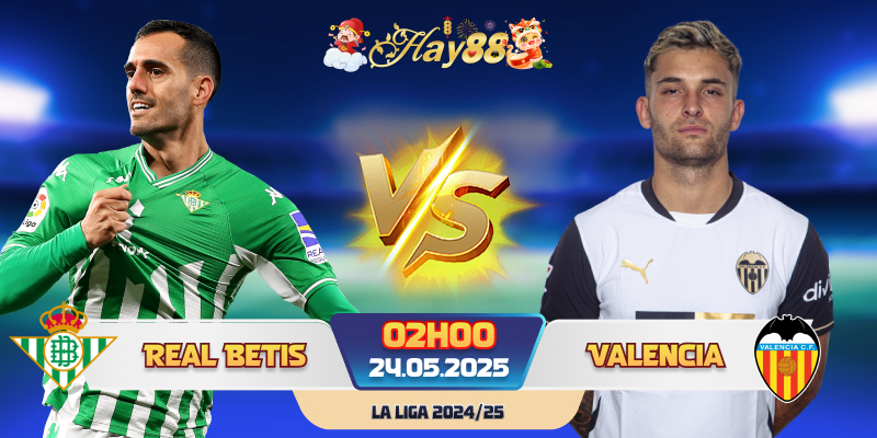 Dự đoán bóng đá Real Betis vs Valencia