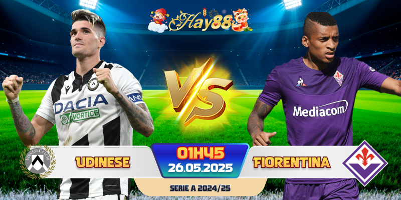 Dự đoán bóng đá Udinese vs Fiorentina
